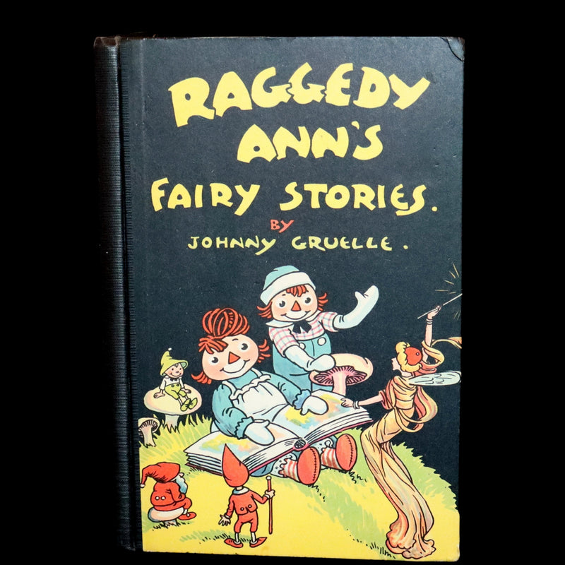 1928 Rare Book - Raggedy Ann’s Fairy Stories Illustrated by Johnny Gruelle