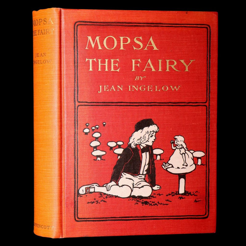 1910 Rare Book - Mopsa the Fairy by Jean Ingelow, Illustrated by Maria L. Kirk