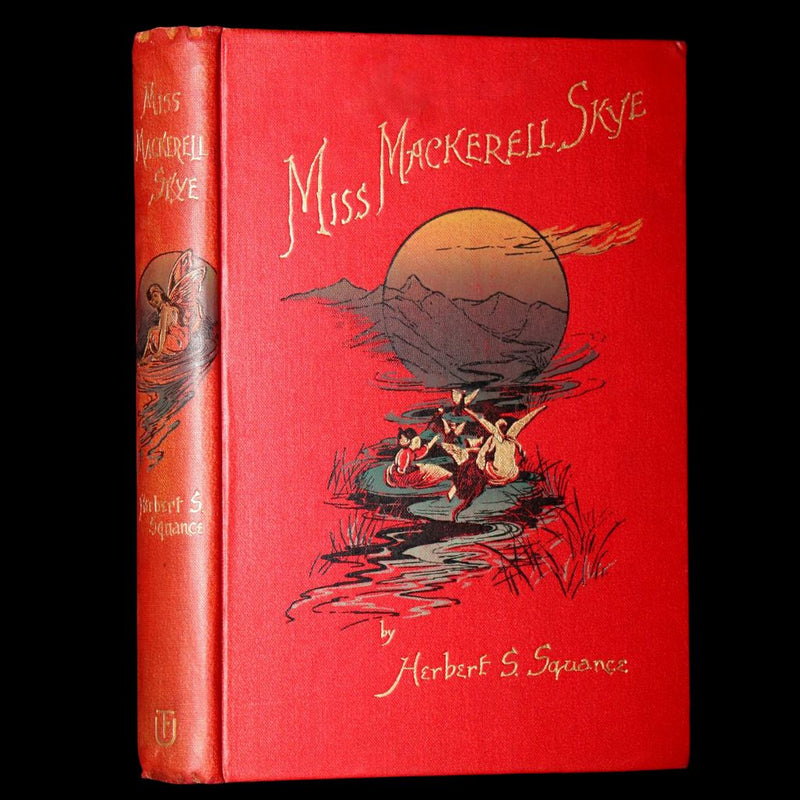 1894 First Edition - Miss Mackerell Skye, A Fairy Tale for Young and Old