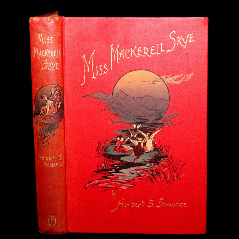 1894 First Edition - Miss Mackerell Skye, A Fairy Tale for Young and Old