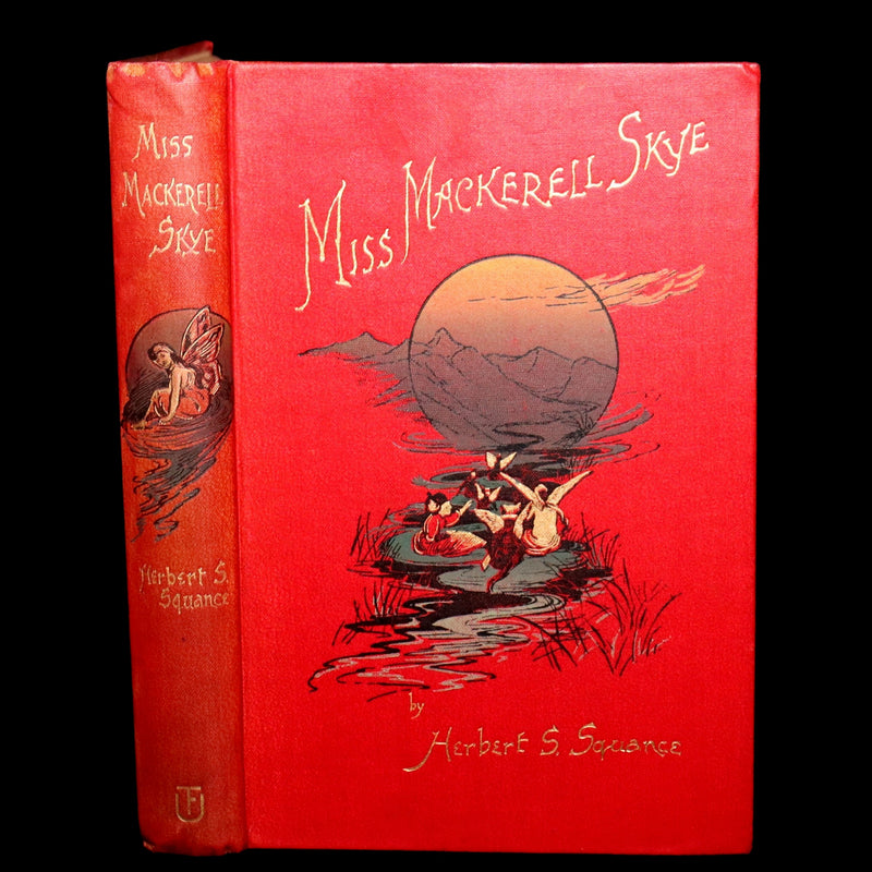 1894 First Edition - Miss Mackerell Skye, A Fairy Tale for Young and Old