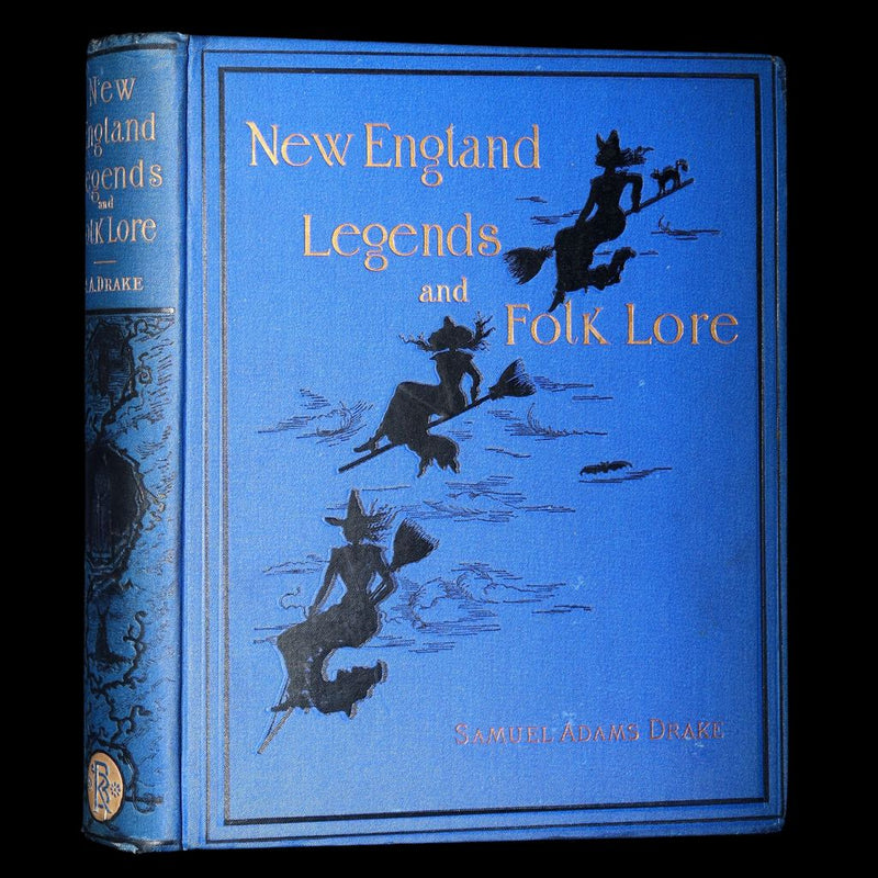 1884 Rare First Edition - New England Legends and Folk Lore by S.A. Drake