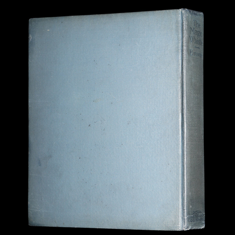 1920 First Edition - The Magic Whistle Illustrated by Florence Anderson