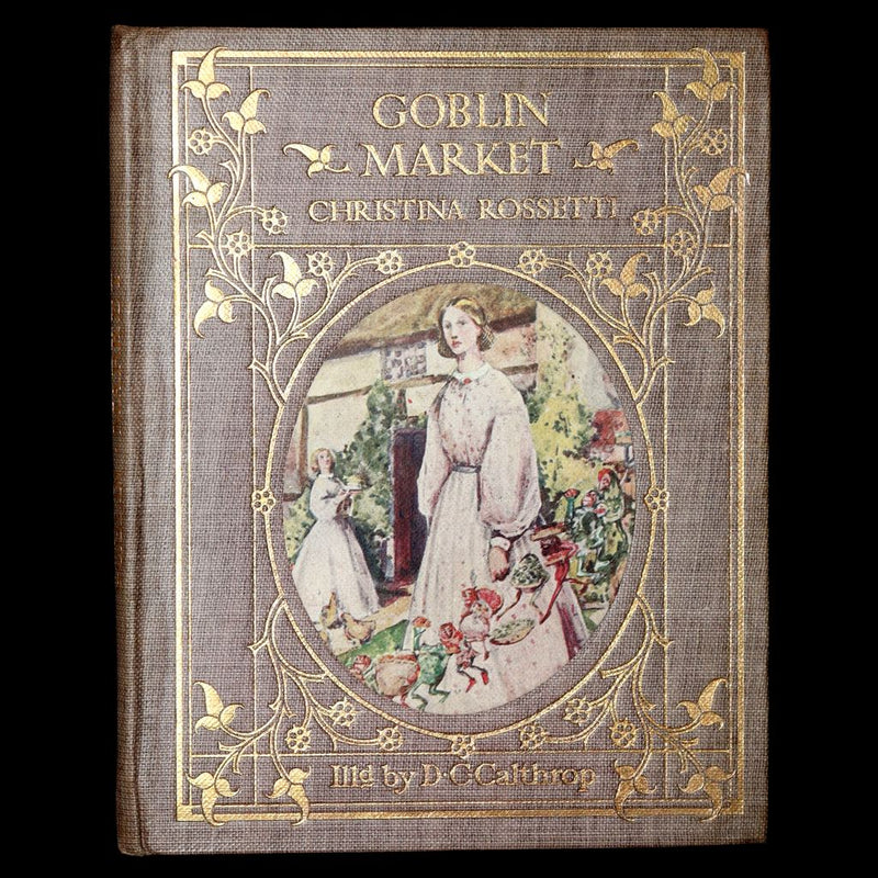 1905 Scarce Book - Goblin Market by C. Rossetti Illustrated by Dion C. Calthrop