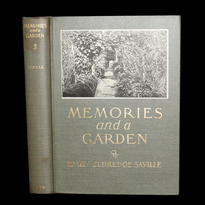 1924 Rare First Edition - Memories and a Garden by Emily Eldredge Saville