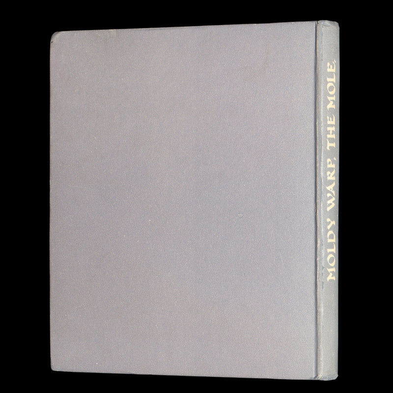 1940 Rare First Edition - Moldy Warp the Mole Illustrated by Margaret Tempest