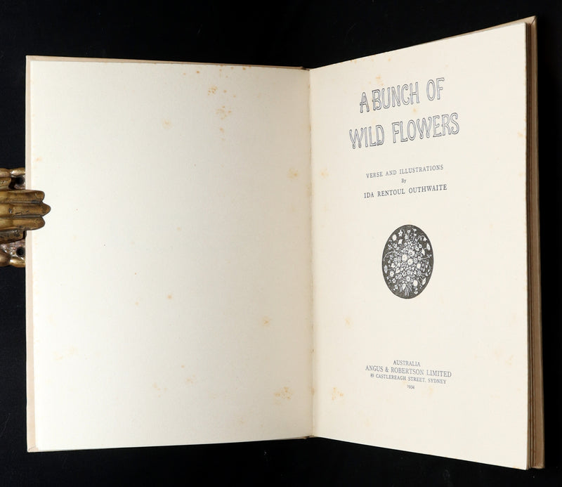 1934 First Edition- A Bunch of Wild Flowers illustrated by Ida Rentoul Outhwaite