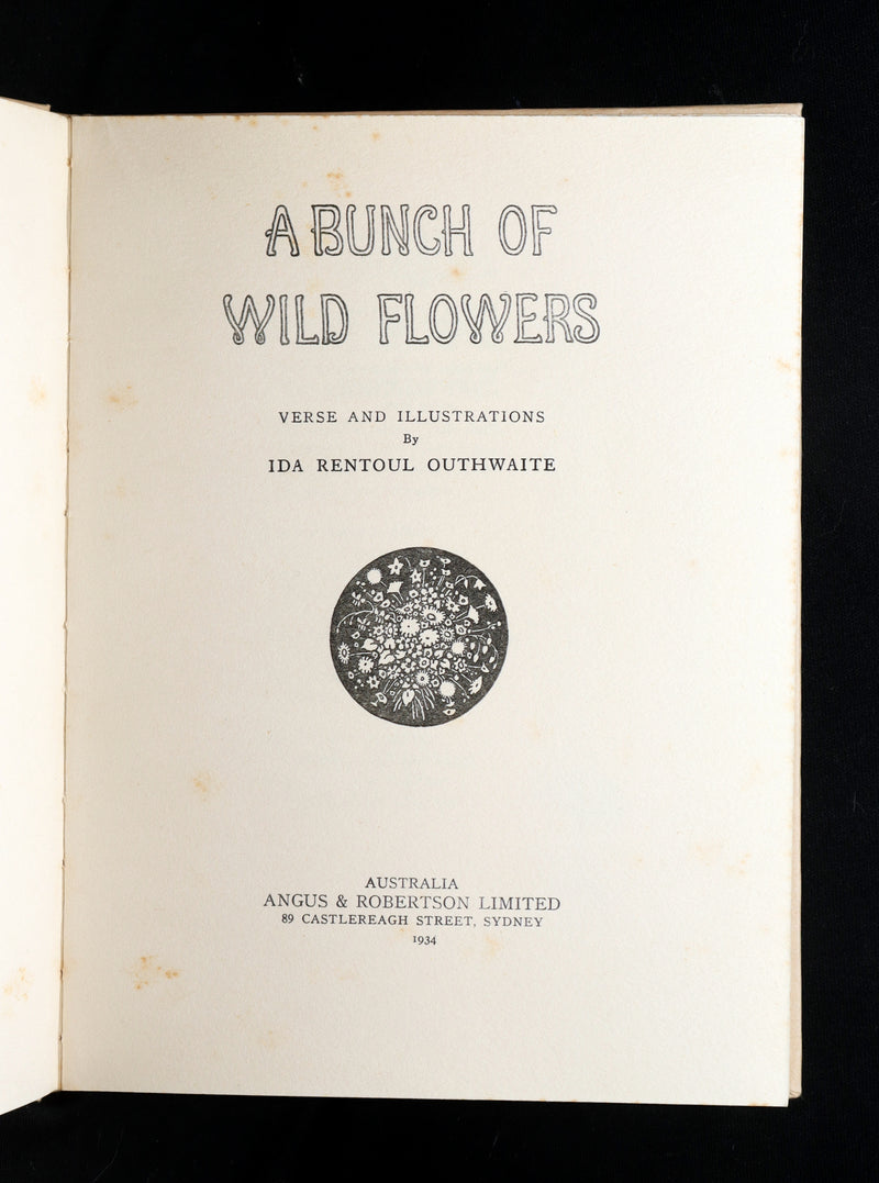 1934 First Edition- A Bunch of Wild Flowers illustrated by Ida Rentoul Outhwaite