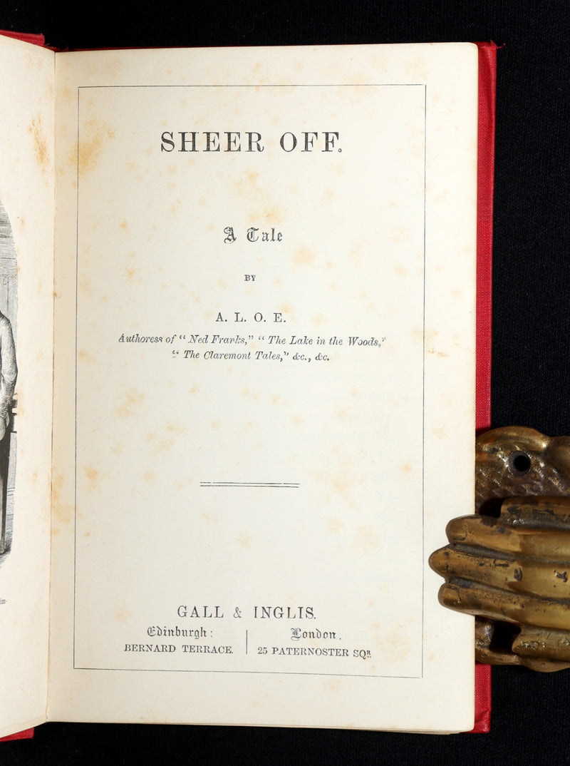 1877 First Edition - Sheer Off A Tale by A.L.O.E. A Lady of England, Illustrated