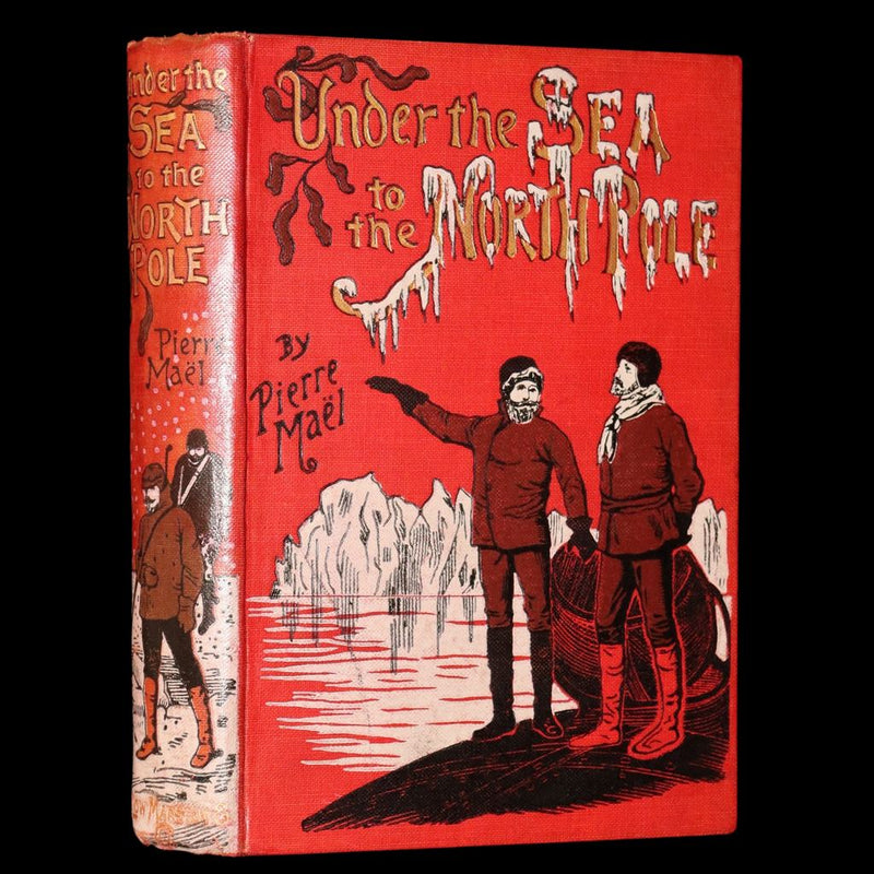 1890 Scarce Book - Under the Sea to the North Pole by Pierre Maël