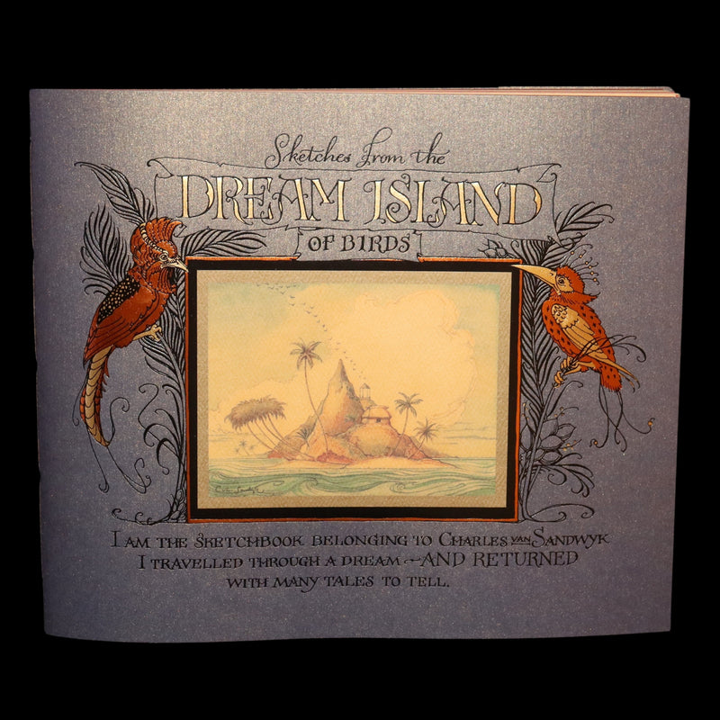 2005 Signed 1stED - Sketches from the Dream Island of Birds, Charles van Sandwyk