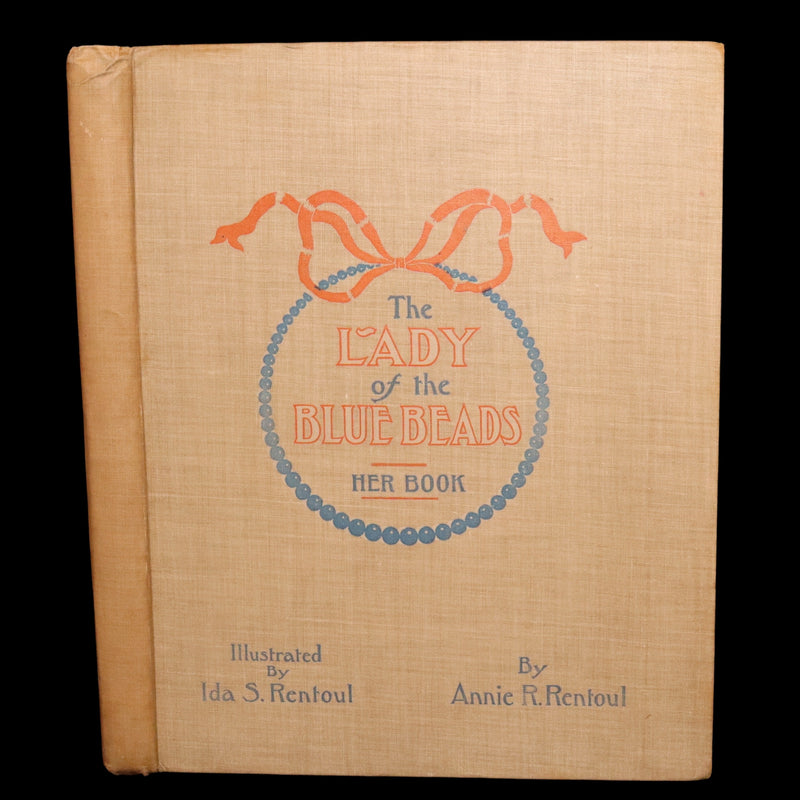 1908 Rare First Edition -The Lady of the Blue Beads by Annie and Ida Rentoul