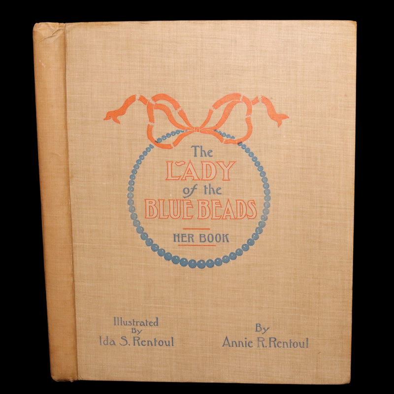 1908 Rare First Edition -The Lady of the Blue Beads by Annie and Ida Rentoul