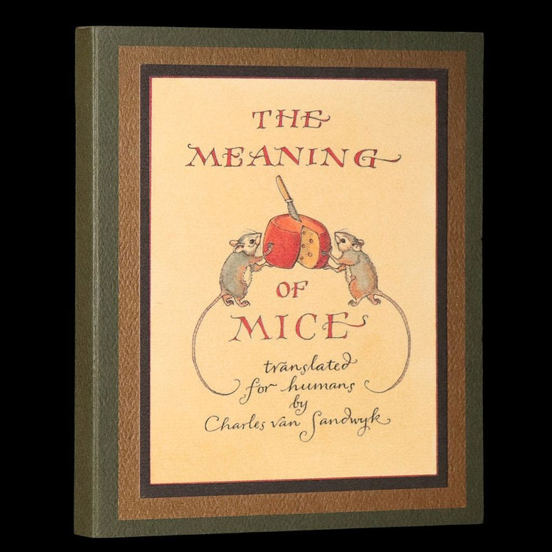 2002 Scarce Signed First Edition - The Meaning of Mice by Charles van Sandwyk