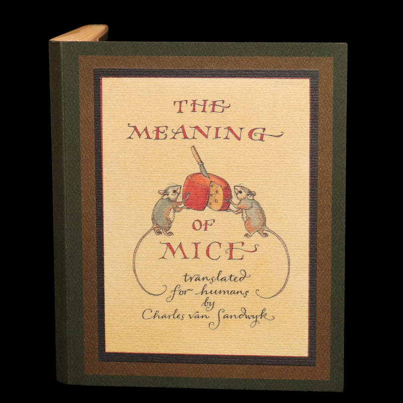 2002 Scarce Signed First Edition - The Meaning of Mice by Charles van Sandwyk