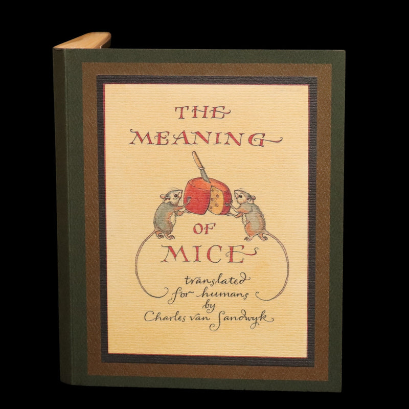 2002 Scarce Signed First Edition - The Meaning of Mice by Charles van Sandwyk