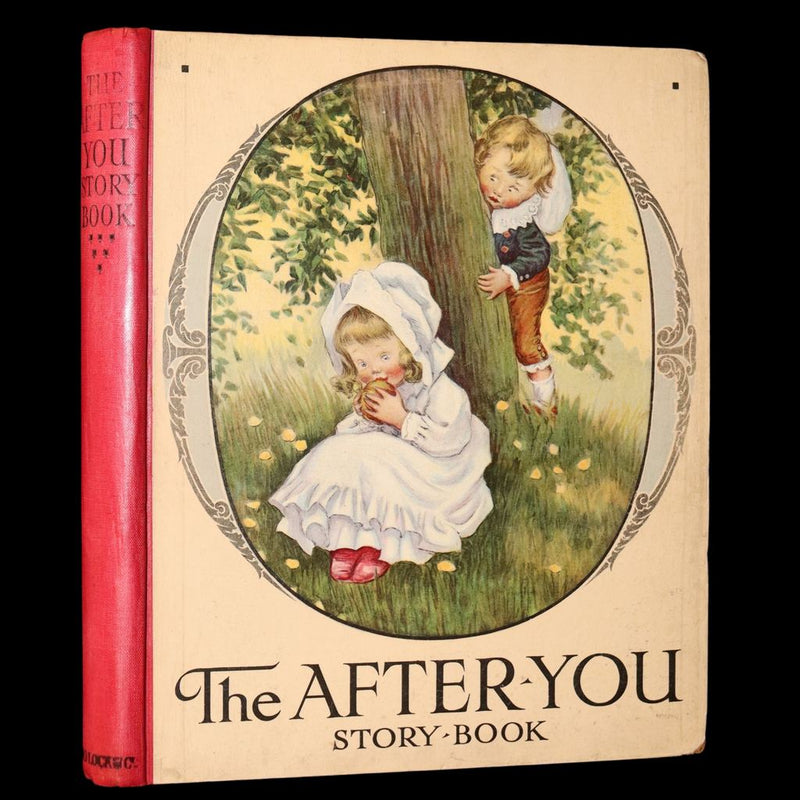 1922 Rare Book - The After You Story Book, Profusely Illustrated