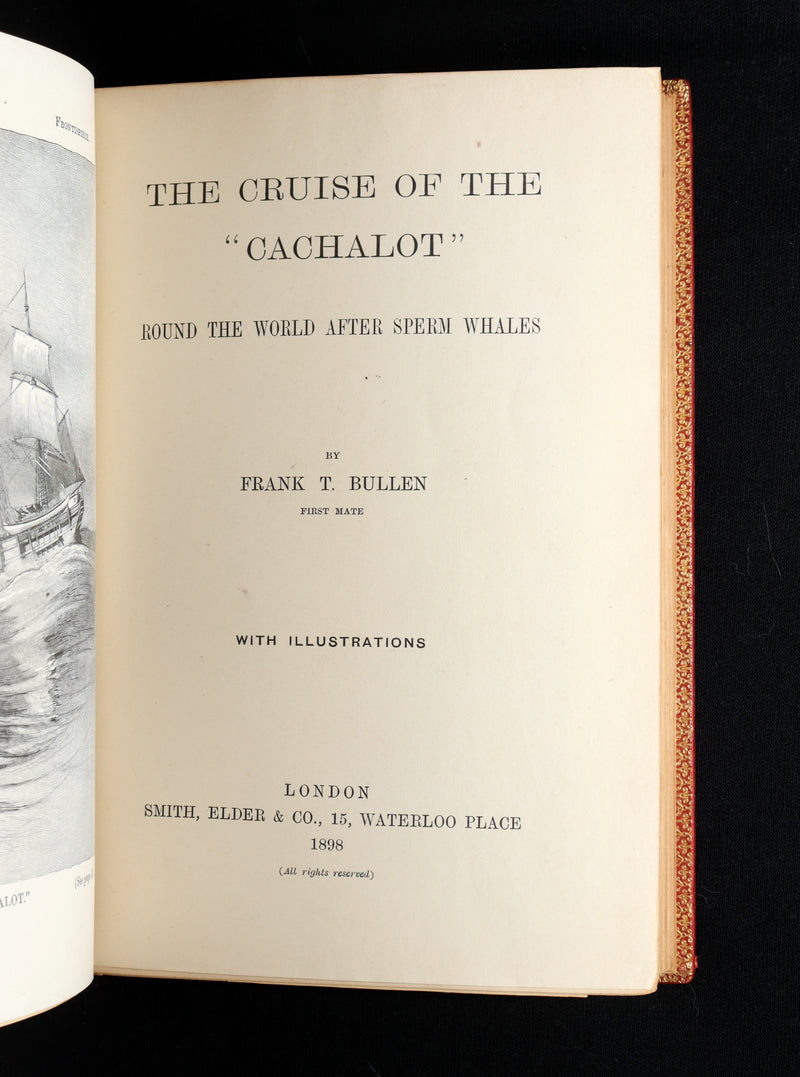 1898 First Edition - The Cruise of the Cachalot Round the World After Whales