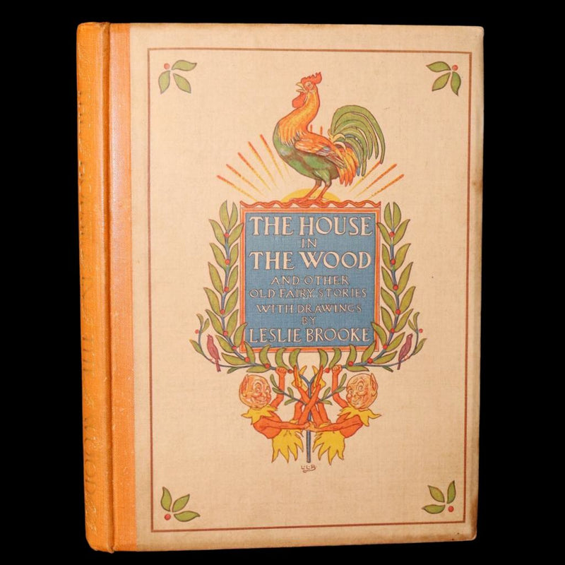 1910 Rare First Edition - The House in the Wood and Other Old Fairy Stories