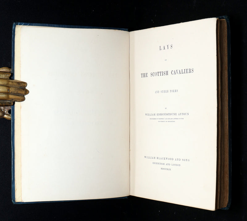 1849 Rare First Edition - Lays of the Scottish Cavaliers by W.E. Aytoun