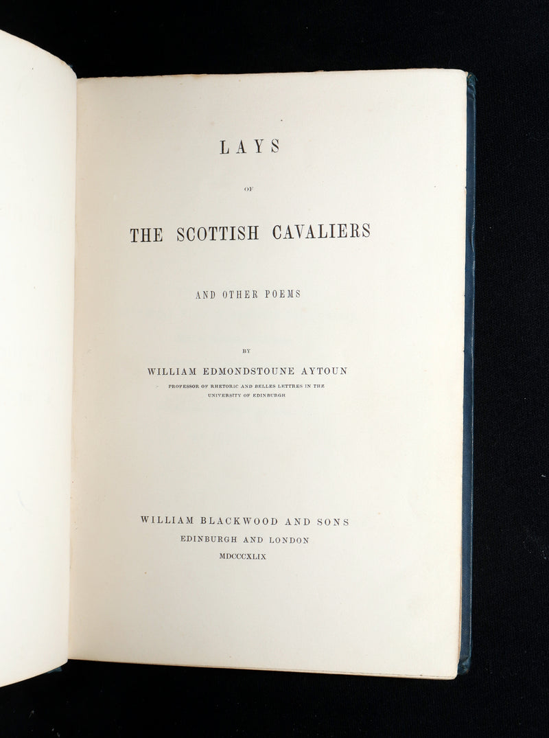 1849 Rare First Edition - Lays of the Scottish Cavaliers by W.E. Aytoun
