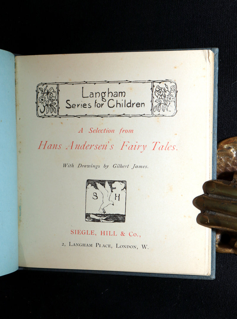 1900 Rare Book - Hans Andersen’s Fairy Tales Illustrated by Gilbert James