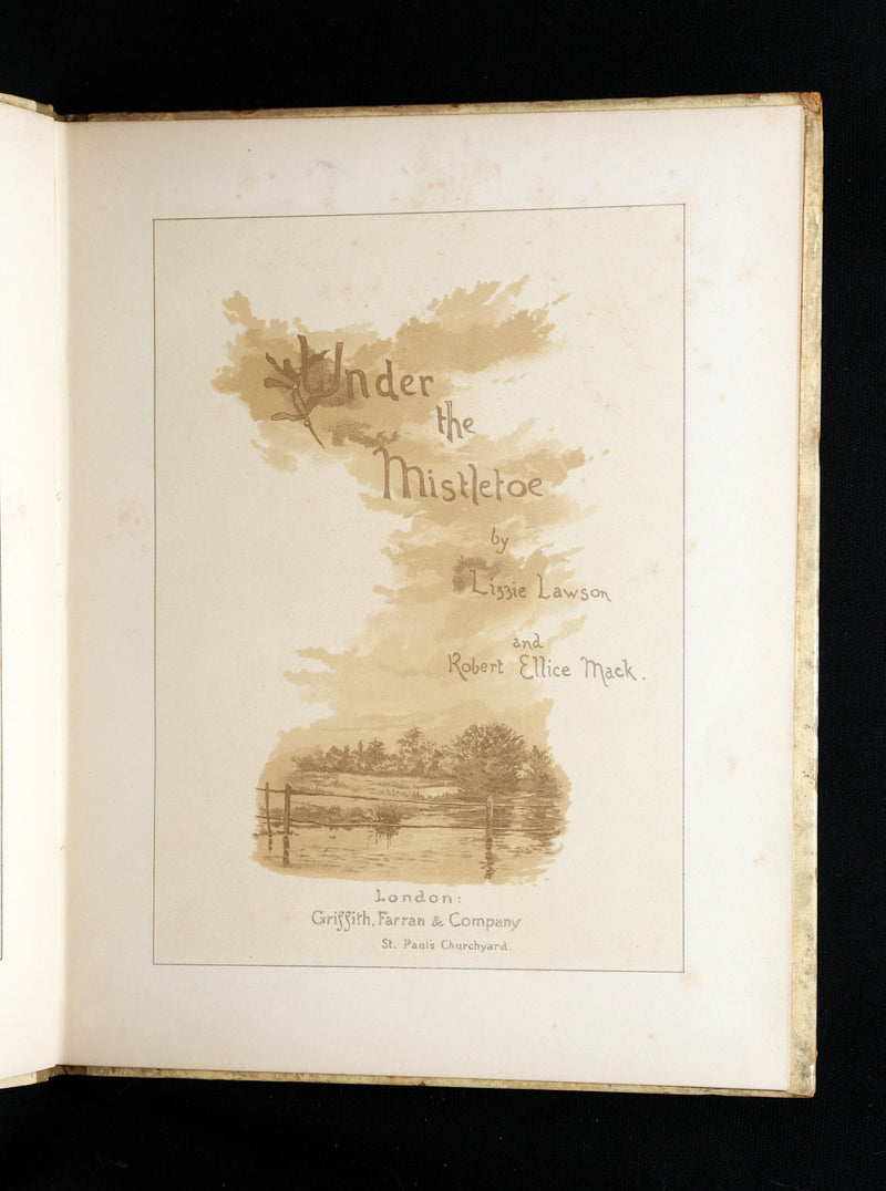 1886 Scarce Book - Under the Mistletoe illustrated by Lizzie Lawson Mack