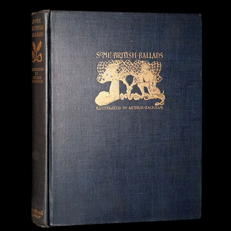 1919 First American Rackham Illustrated Edition – Some British Ballads