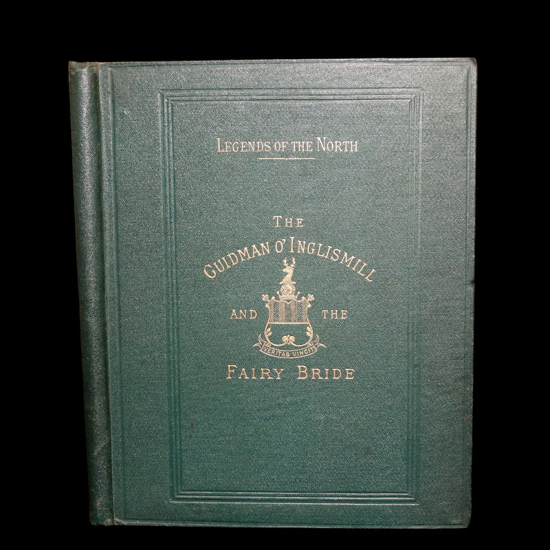 1873 Scarce Legends of the North – The Guidman o’ Inglismill and The Fairy Bride