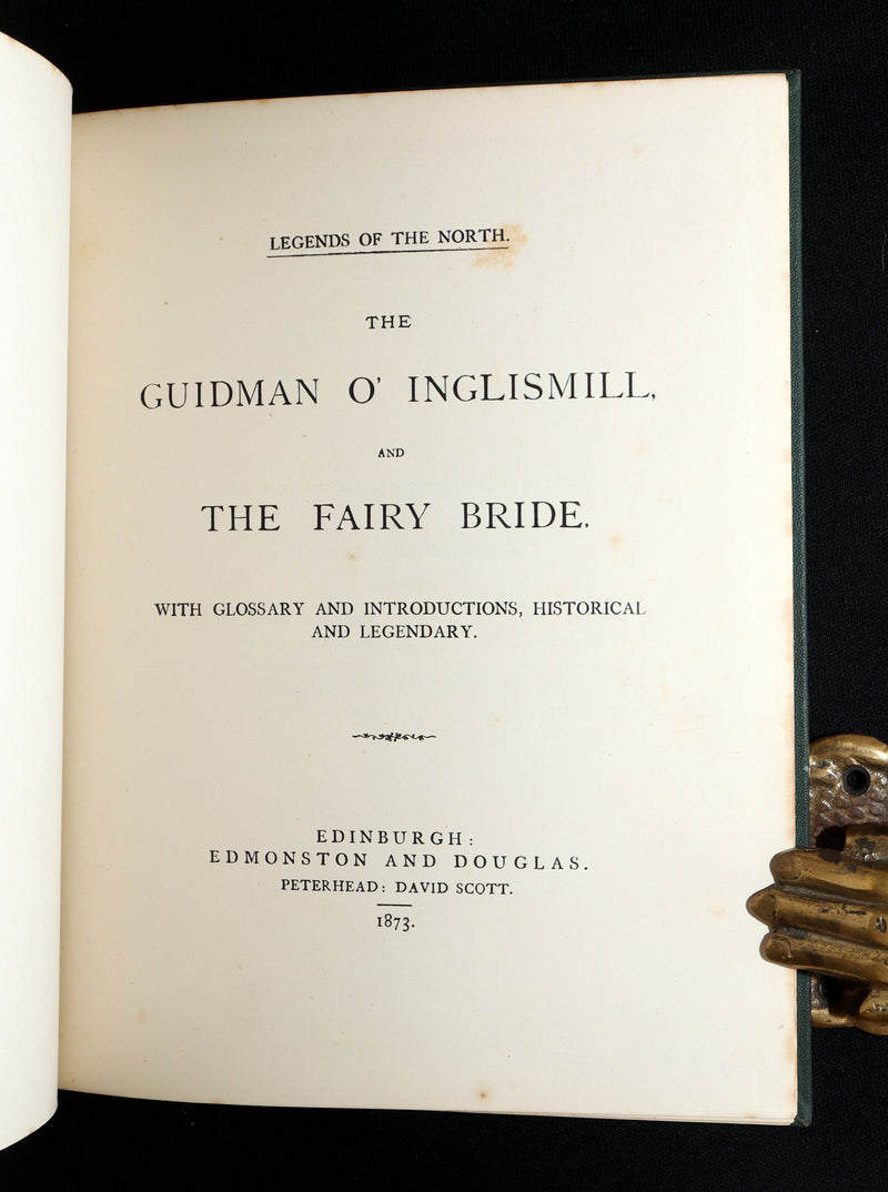 1873 Scarce Legends of the North – The Guidman o’ Inglismill and The Fairy Bride