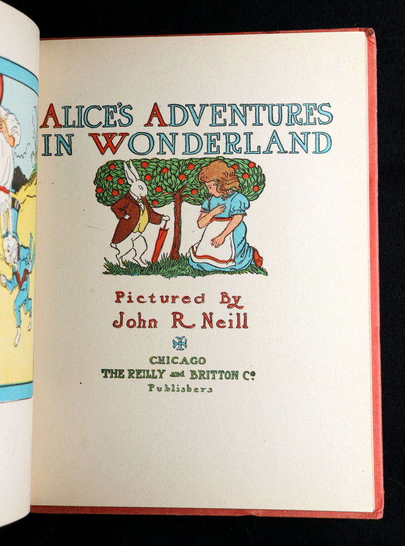 1908 Rare Edition Illustrated by John R Neill - Alice’s Adventures in Wonderland