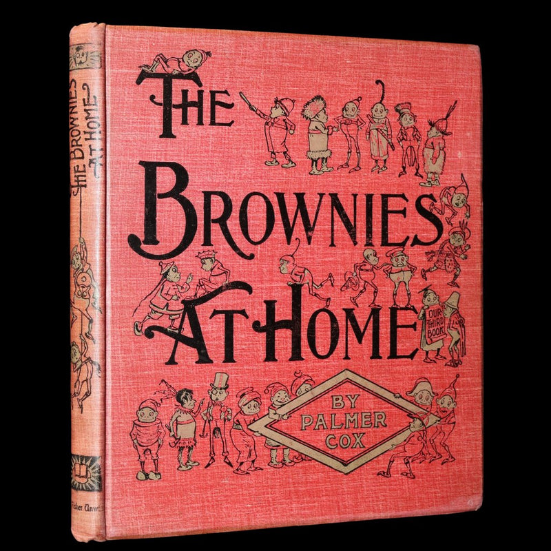 1893 Rare First UK Edition - The Brownies at Home Illustrated by Palmer Cox