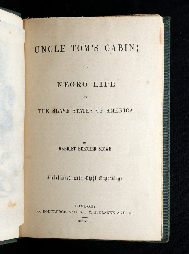 1852 Early Illustrated Edition - Uncle Tom’s Cabin by Harriet Beecher Stowe