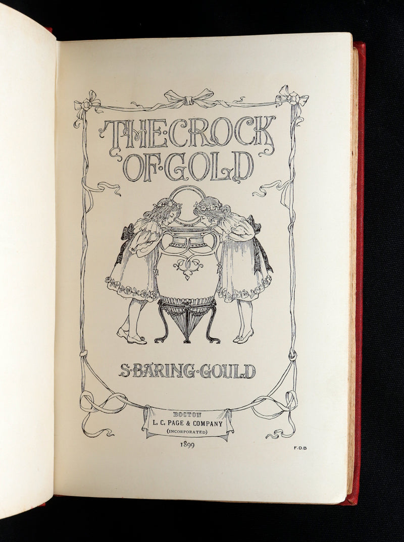 1899 Scarce First US Edition - Crock of Gold by S. Baring-Gould, Illustrated