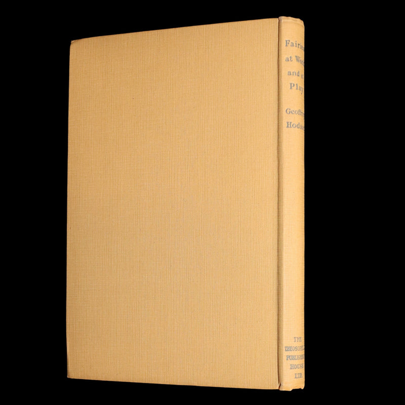 1925 Rare First Edition- Fairies at Work and at Play observed by Geoffrey Hodson