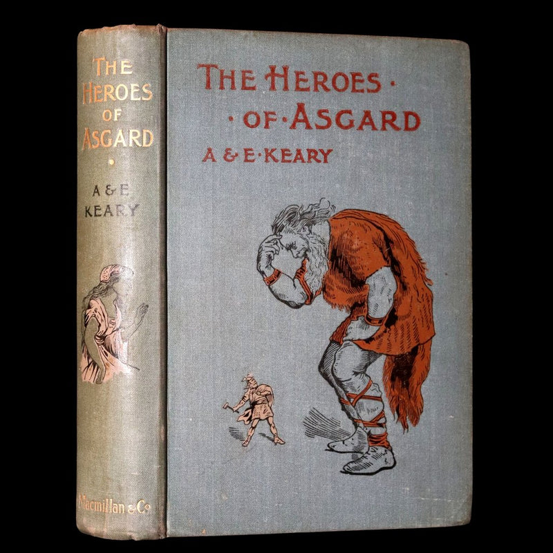 1897 Scarce Edition - The Heroes of Asgard by A. & E. Keary Illustrated by Huard