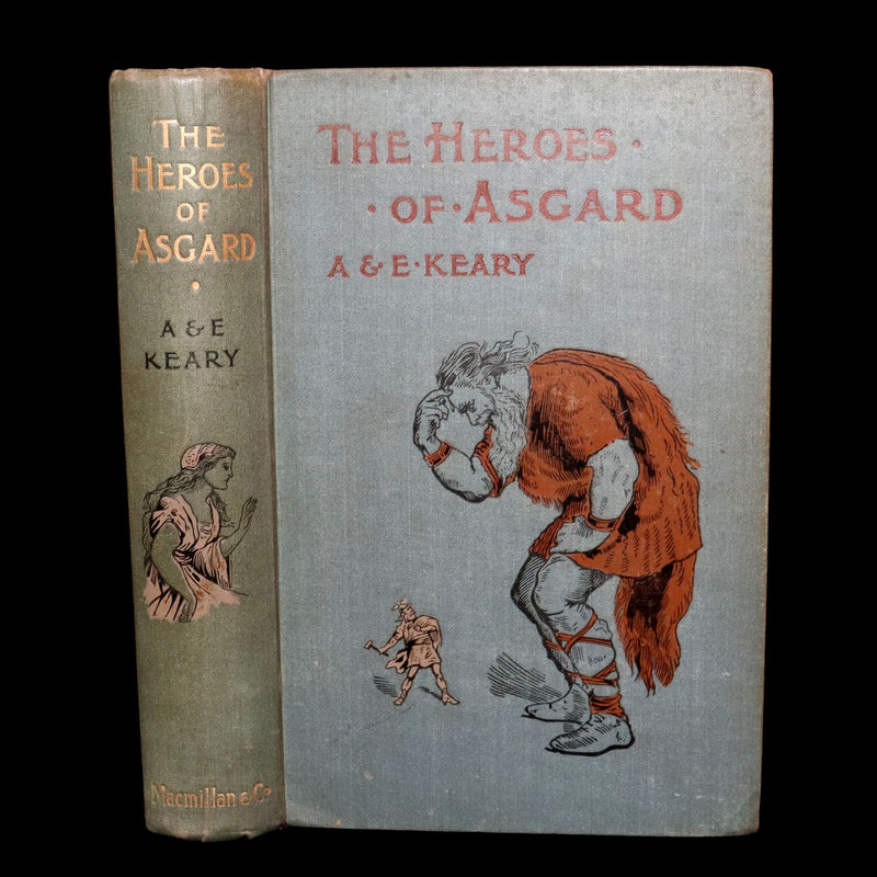 1897 Scarce Edition - The Heroes of Asgard by A. & E. Keary Illustrated by Huard