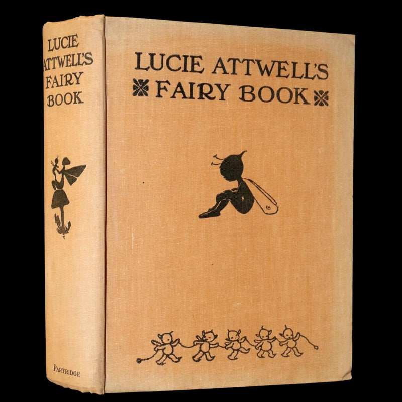 1932 Scarce Signed First Edition - Mabel Lucie Attwell’s Fairy Book