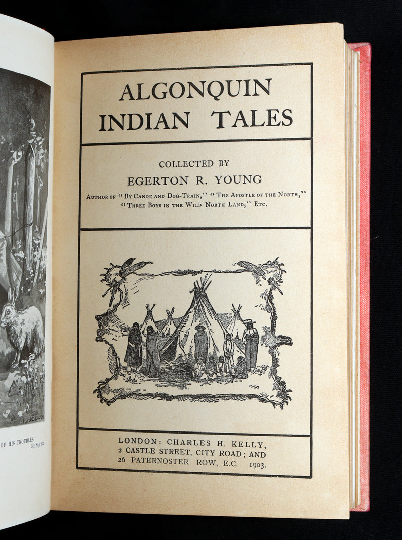 1903 Scarce First Edition - Algonquin Indian Tales Collected by E.R. Young