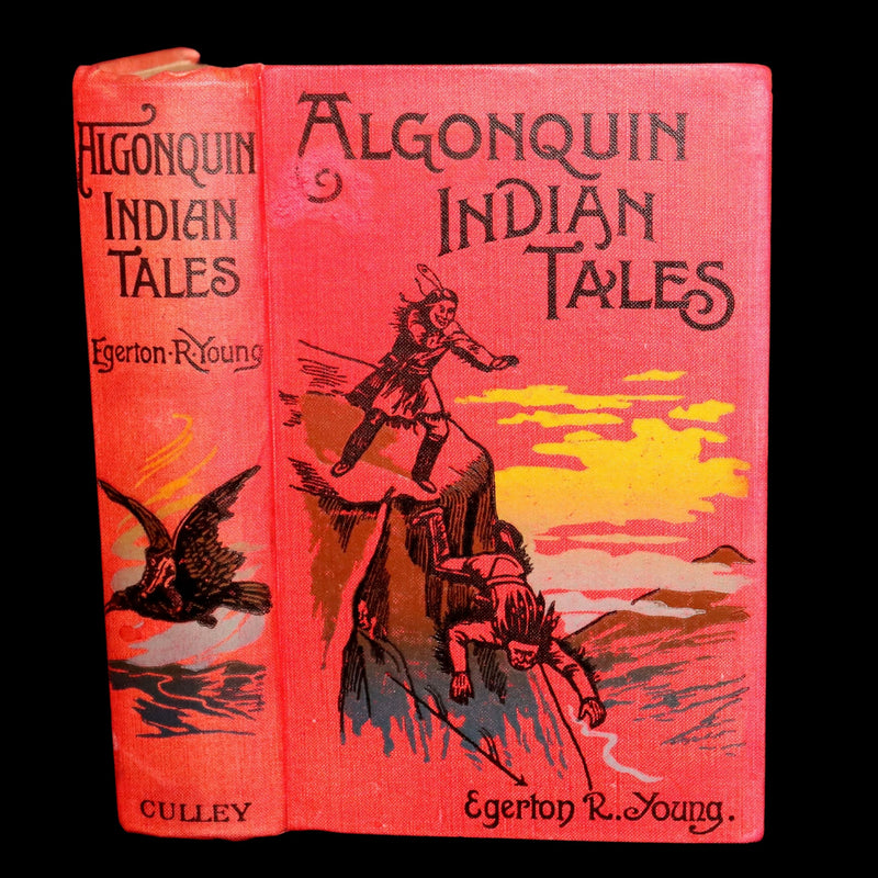1903 Scarce First Edition - Algonquin Indian Tales Collected by E.R. Young