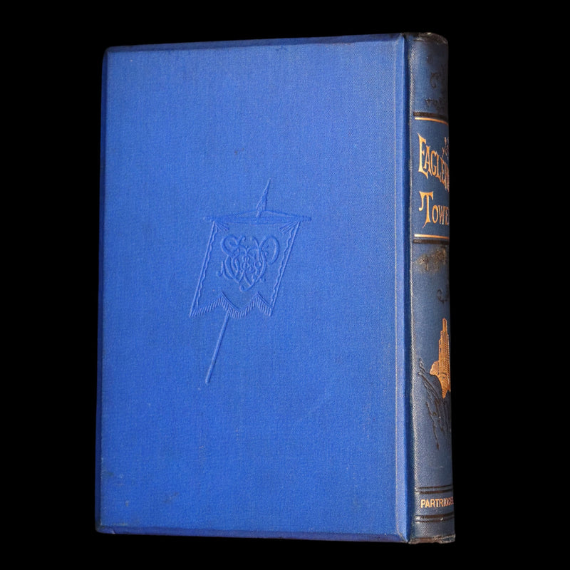1890 Scarce First Edition - Eaglehurst Towers by Emma Marshall, Illustrated