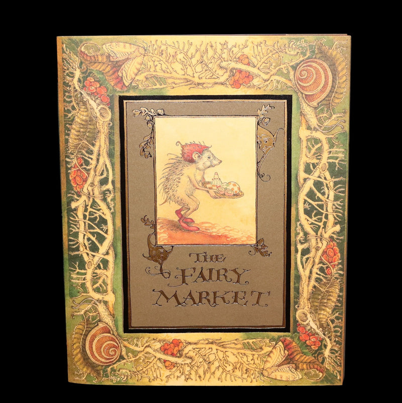 2009 Scarce Signed First Edition - The Fairy Market by Charles van Sandwyk