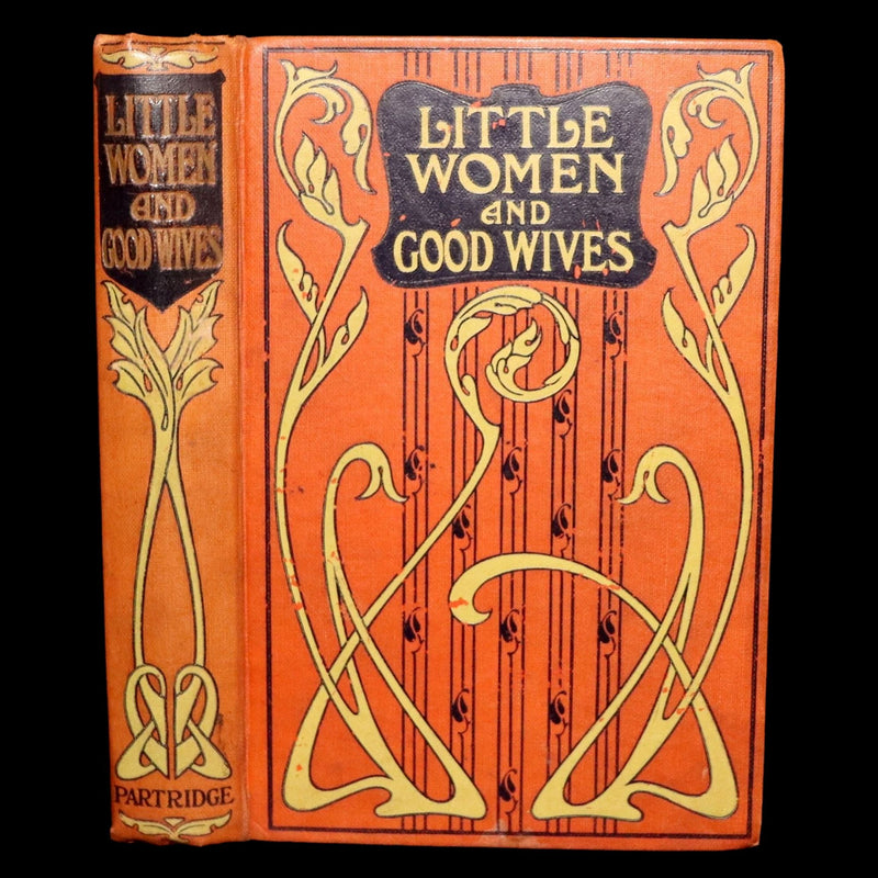 1910 Rare Art Nouveau Binding - Little Women and Good Wives by Louisa M. Alcott