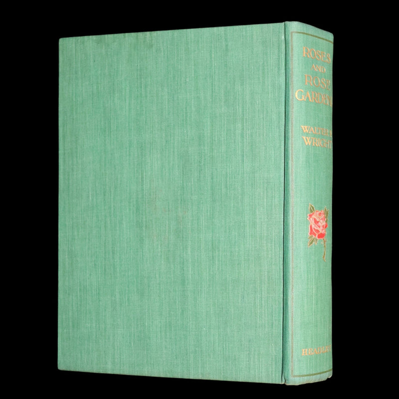 1914 Rare Book - Roses and Rose Gardens by Walter P. Wright, Illustrated