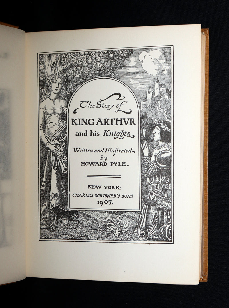 1907 Rare Book - The Story of King Arthur and His Knights illustrated by H. Pyle