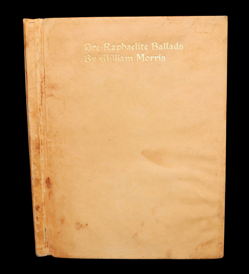1900 Limited Edition on Japanese Paper- Pre-Raphaelite Ballads by William Morris
