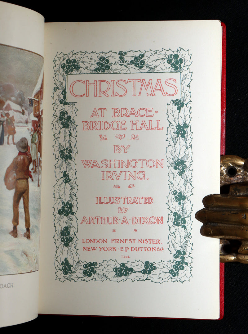 1904 First Arthur A. Dixon Illustrated Edition - Christmas at Bracebridge Hall