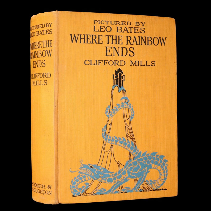 1925 Rare First Edition - Where the Rainbow Ends by Clifford Mills and Leo Bates