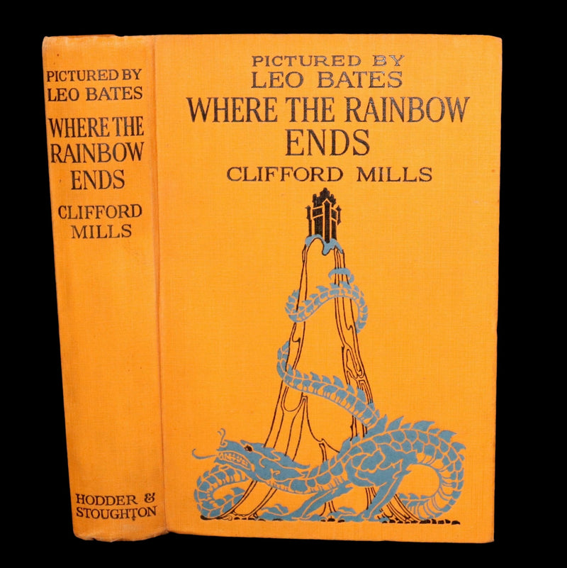 1925 Rare First Edition - Where the Rainbow Ends by Clifford Mills and Leo Bates