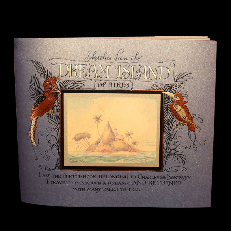 2005 Signed 1stED - Sketches from the Dream Island of Birds, Charles van Sandwyk